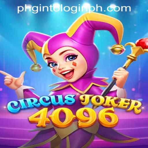Experience the Thrill of CircusJoker4096: A New Gaming Adventure
