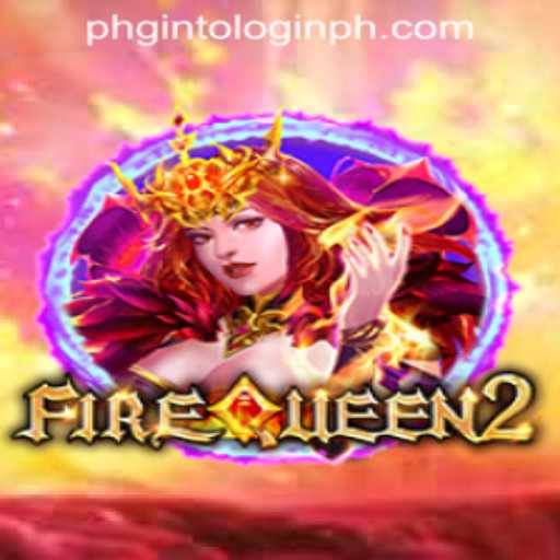 Experience the Thrills in FireQueen2: Your Gaming Gateway to Adventure