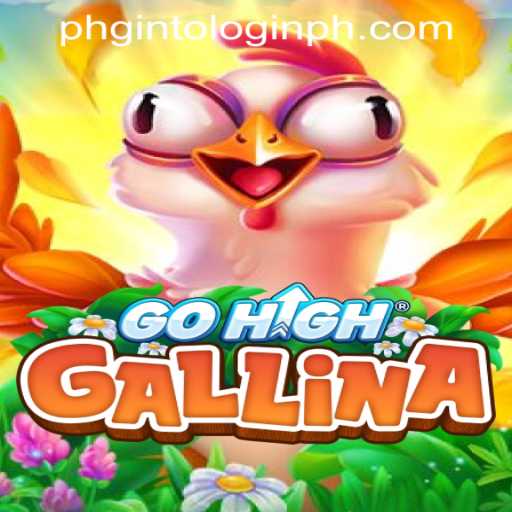 Discover the Exciting World of GoHighGallina: A New Dimension of Gaming